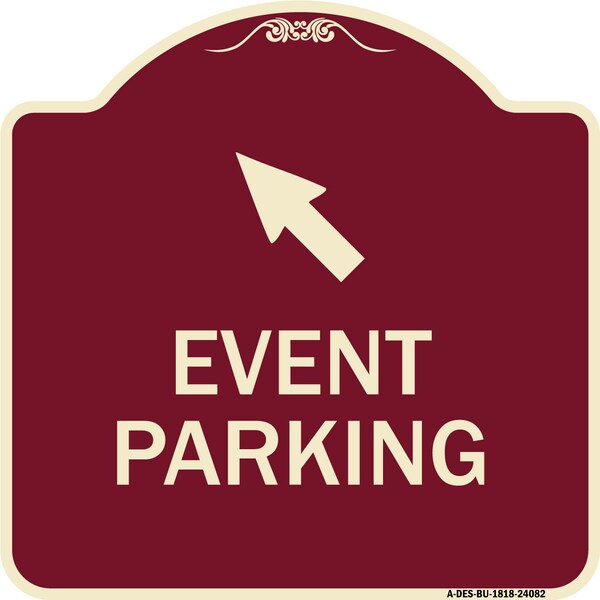 Event Parking Up Left Arrow Symbol Heavy-Gauge Aluminum Architectural Sign, 18" x 18", BU-1818-24082